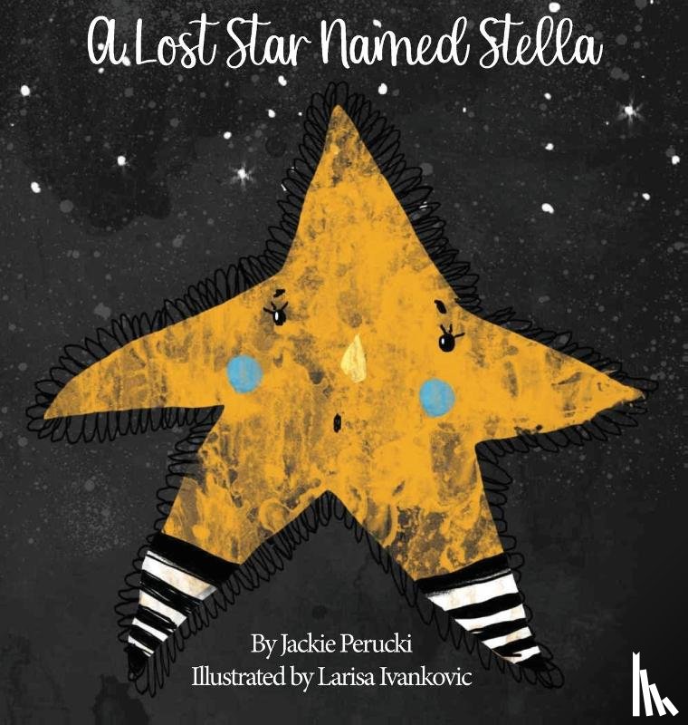 Perucki, Jackie - A Lost Star Named Stella (Hardcover)