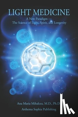 Mihalcea, Ana Maria - Light Medicine
