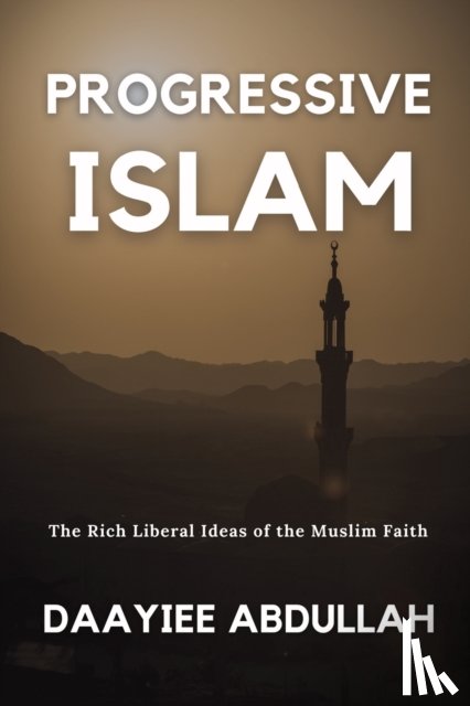 Abdullah, Daayiee - Progressive Islam