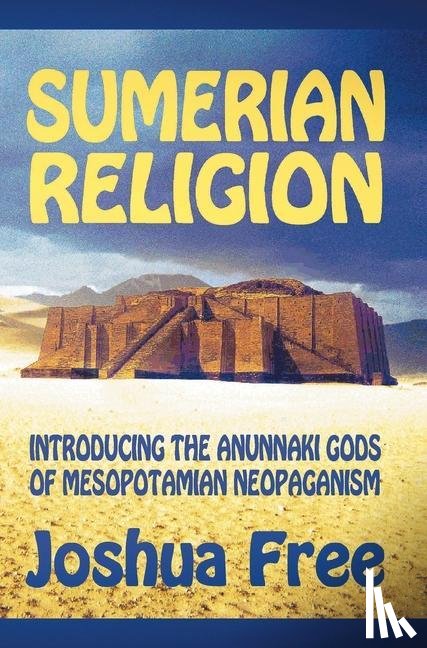 Free, Joshua - Sumerian Religion