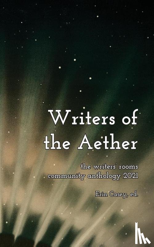 Chapman, G Z, Brommel, Kelli Ann, Kleppinger, Madeleine - Writers of the Aether