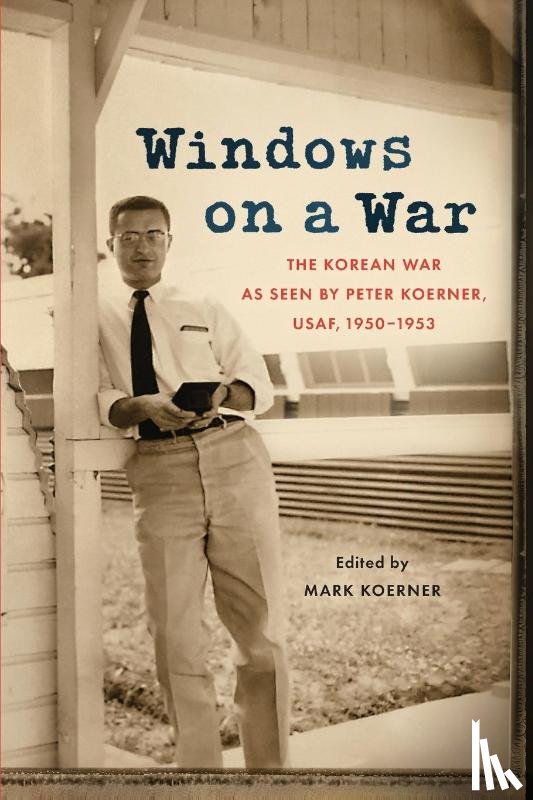 Koerner, Peter - Windows on a War