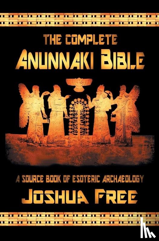 Free, Joshua - The Complete Anunnaki Bible