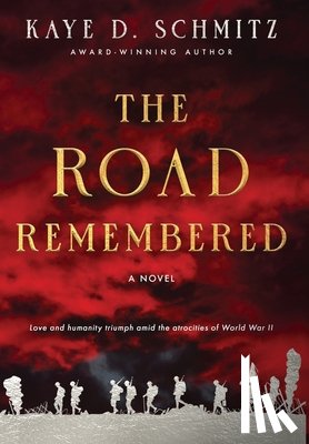 Schmitz, Kaye D - The Road Remembered