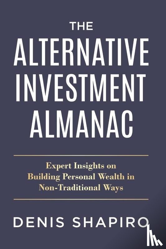 Shapiro, Denis - The Alternative Investment Almanac