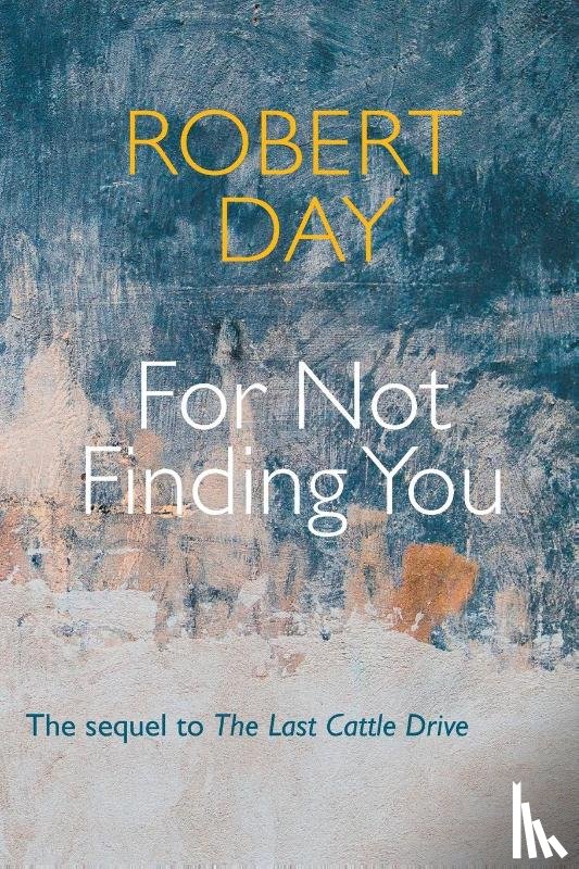 Day, Robert - For Not Finding You
