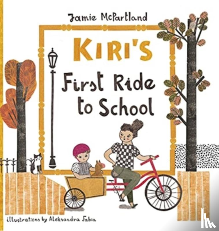 McPartland, Jamie - Kiri's First Ride to School