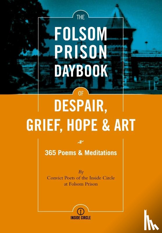 Nolan, Patrick - The Folsom Prison Daybook of Despair, Grief, Hope and Art