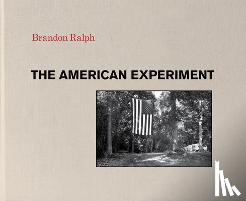 Ralph, Brandon - The American Experiment