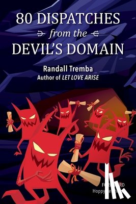 Tremba, Randall - 80 Dispatches from the Devil's Domain