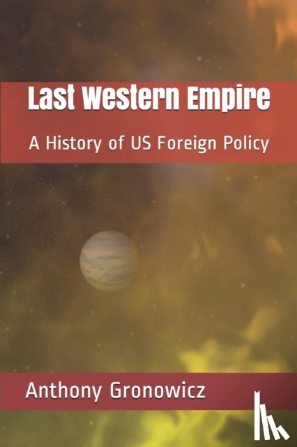 Gronowicz, Anthony B - Last Western Empire