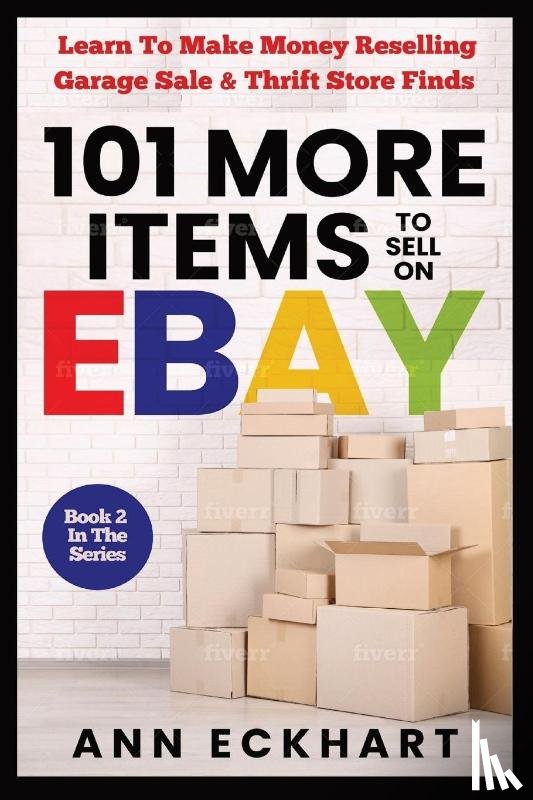 Eckhart, Ann - 101 MORE Items To Sell On Ebay