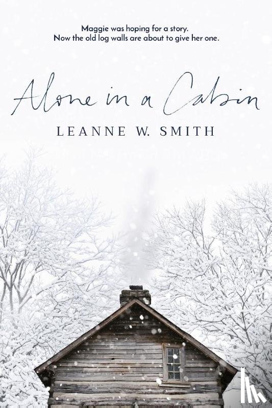 Smith, Leanne W - Alone in a Cabin