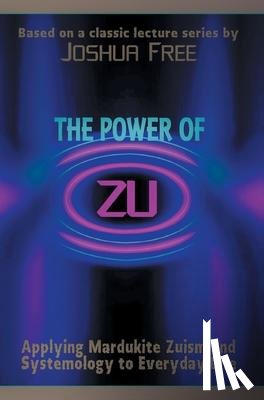 Free, Joshua - The Power of Zu