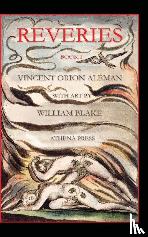 Aleman, Vincent Orion - Reveries, Book I, With Art by William Blake