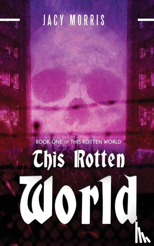 Jacy Morris, Morris - This Rotten World