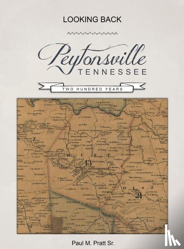 Pratt Sr., Paul M - Looking Back, Peytonsville, Tennessee, Two Hundred Years