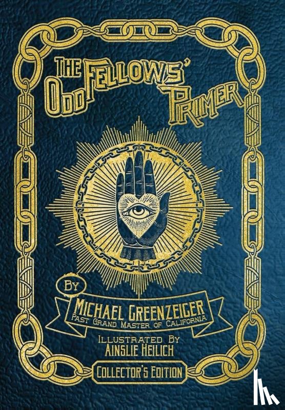 Greenzeiger, Michael - The Odd Fellows' Primer