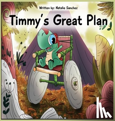 Sanchez, Natalie - Timmy's Great Plan