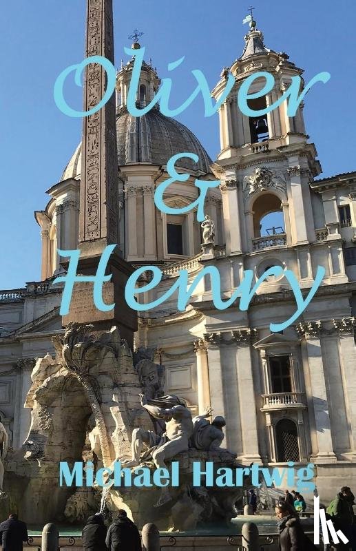 Hartwig, Michael - Oliver & Henry