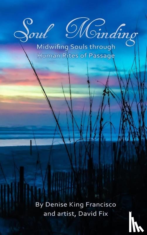 King Francisco, Denise - Soul Minding