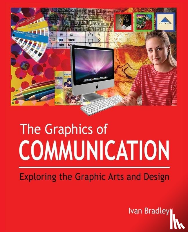 Bradley, Ivan - The Graphics of Communication