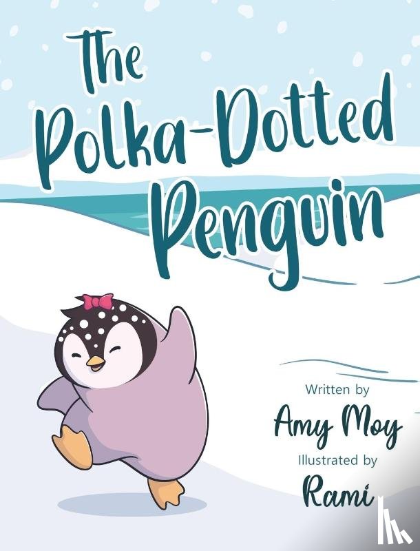 Moy, Amy - The Polka-Dotted Penguin