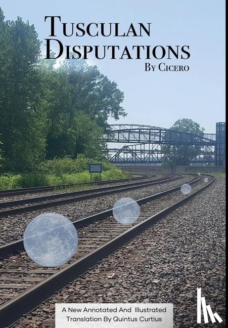 Cicero, Marcus Tullius - Tusculan Disputations