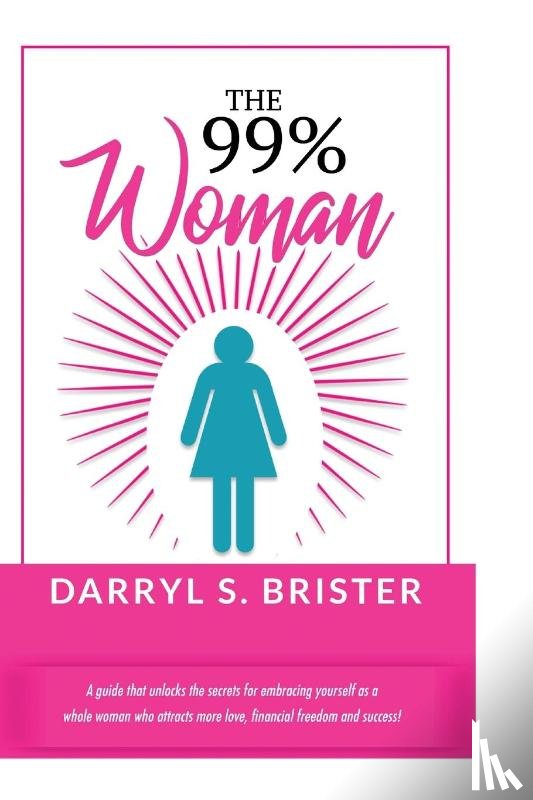 Brister, Darryl - The 99% Woman