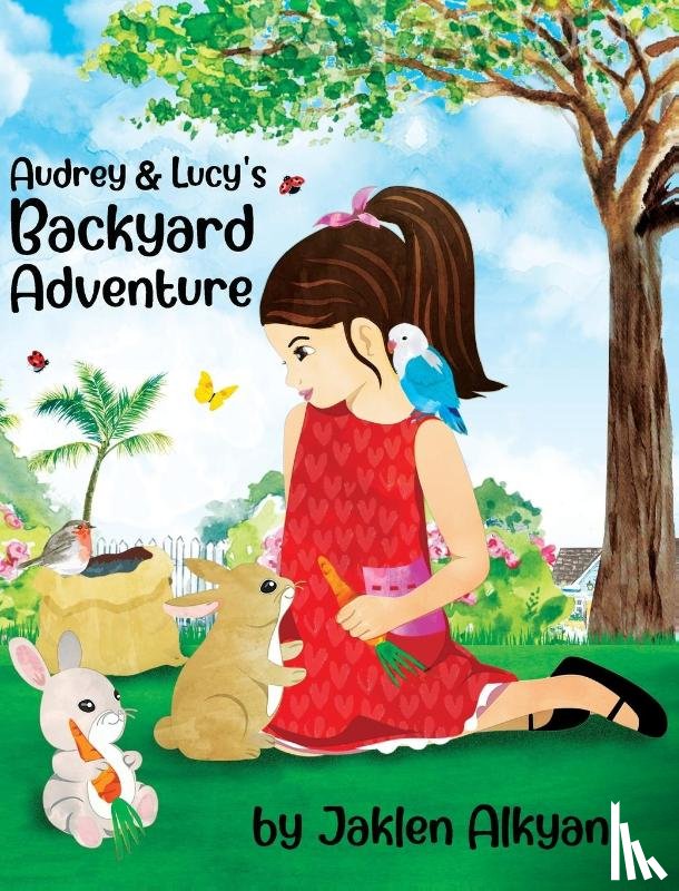 Alkyan, Jaklen - Audrey and Lucy's Backyard Adventure