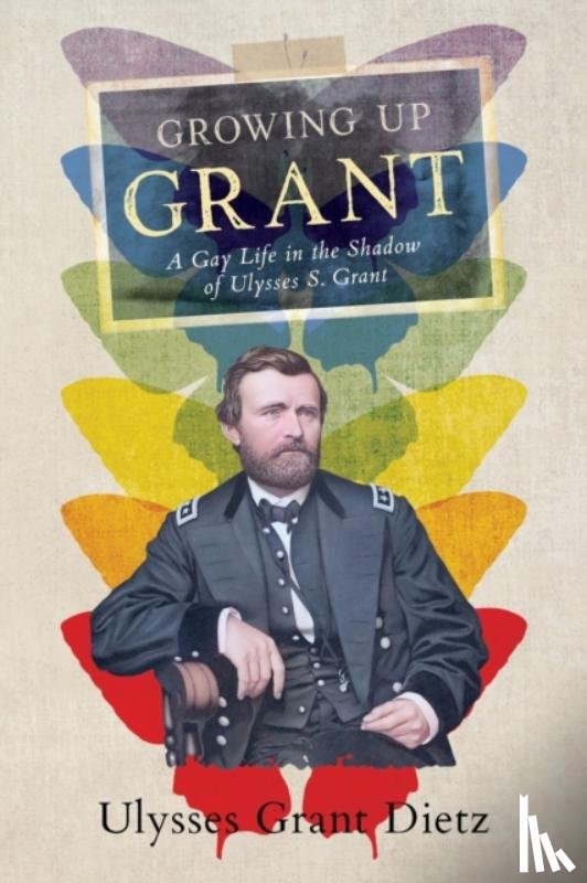 Dietz, Ulysses Grant - Growing Up Grant