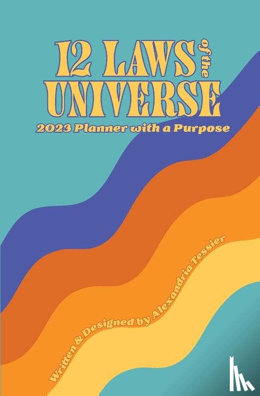 Tessier, Alexandria - 12 Laws of the Universe
