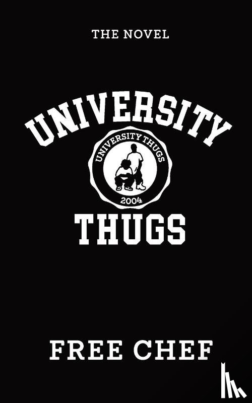 Chef, Free - University Thugs