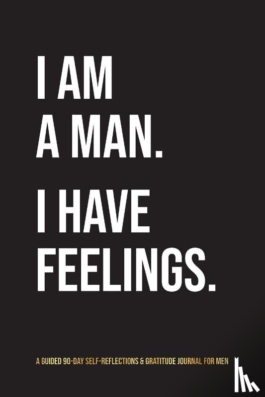 Gray, Kinyatta - I Am A Man. I Have Feelings.
