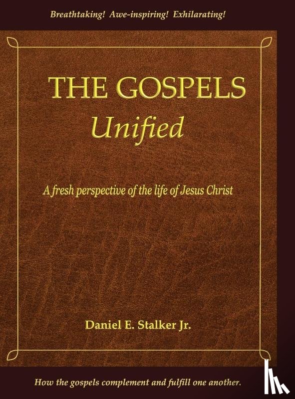 Stalker, Daniel E - The Gospels Unified