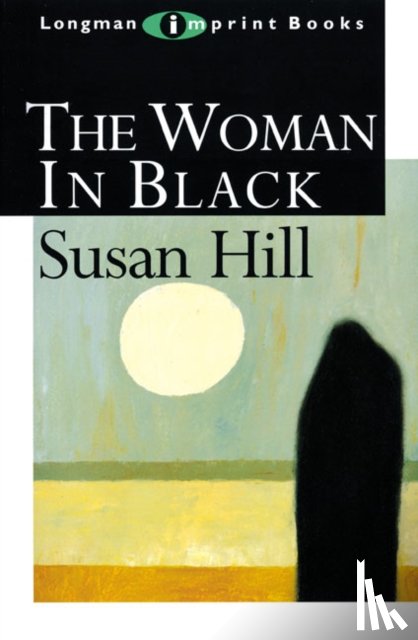 Hill, Susan, Marland, Michael, Ray, Susan - The Woman in Black