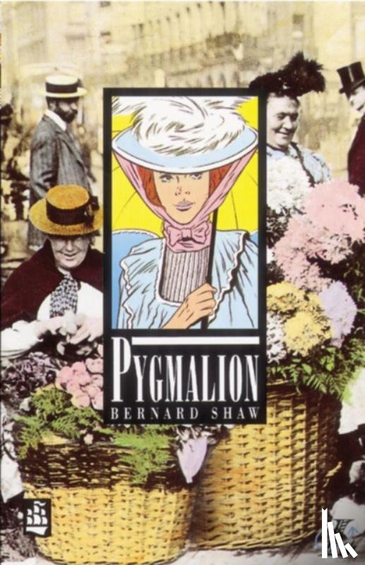 Shaw, Bernard, Cookson, Linda, Blatchford, Roy, Fisher, Jacqueline - Pygmalion
