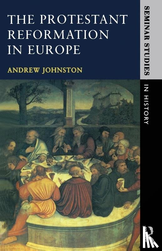 Johnston, Andrew (University of Sheffiled - The Protestant Reformation in Europe