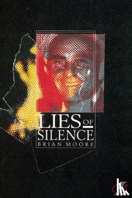 Moore, Brian, Blatchford, Roy, Barton, Geoff - Lies of Silence