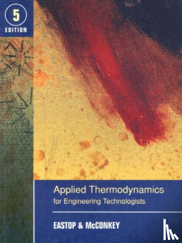 Eastop, T.D., Mcconkey, A. - Applied Thermodynamics for Engineering Technologists