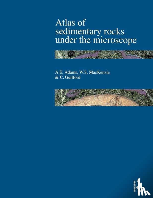 Adams, A.E., Mackenzie, W.S., Guilford, C. - Atlas of Sedimentary Rocks Under the Microscope