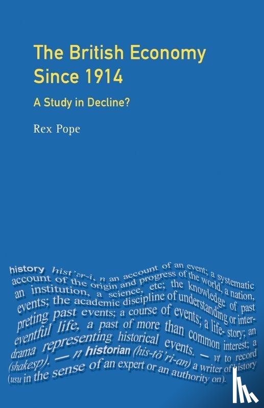 Pope, Rex - The British Economy since 1914