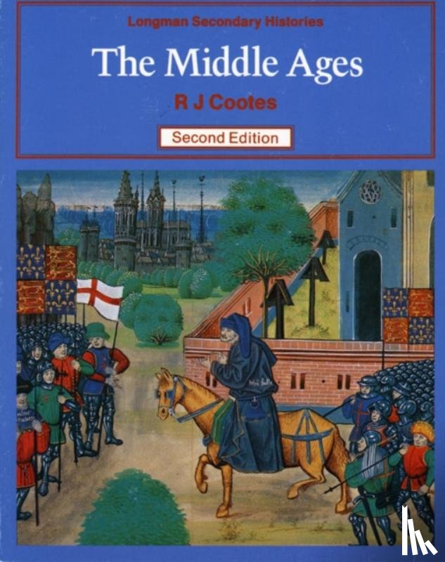 Cootes, Richard, Snellgrove, L - Middle Ages, The 2nd Edition