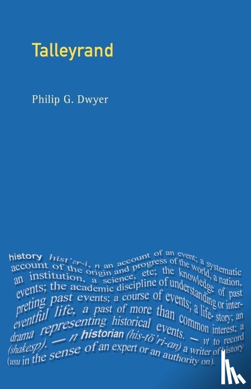 Dwyer, Philip G. - Talleyrand