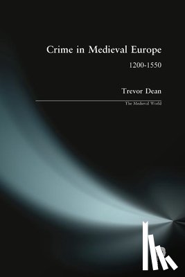 Dean, Trevor - Crime in Medieval Europe
