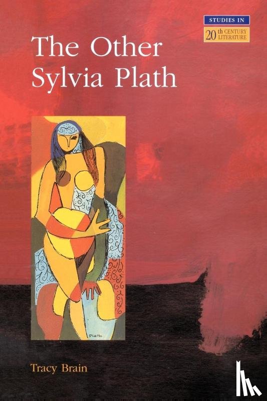 Brain, Tracy - The Other Sylvia Plath