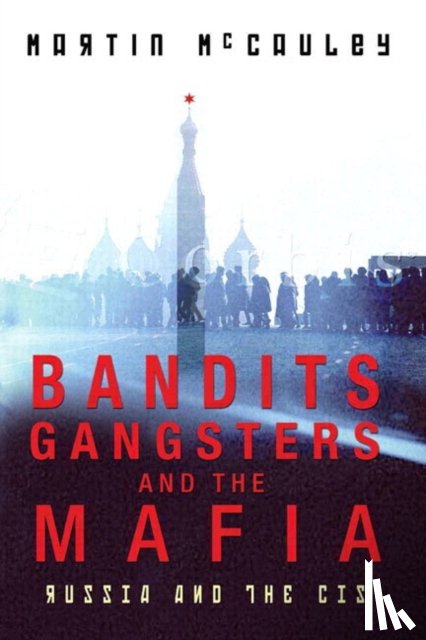 Mccauley, Martin - Bandits, Gangsters and the Mafia