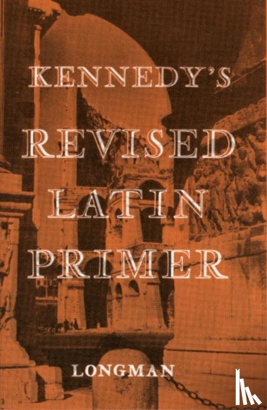 Kennedy, Benjamin - Kennedy's Revised Latin Primer Paper