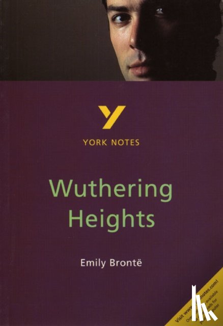 Pierce, Andrew - Wuthering Heights: York Notes for GCSE - for 2026, 2027 exams
