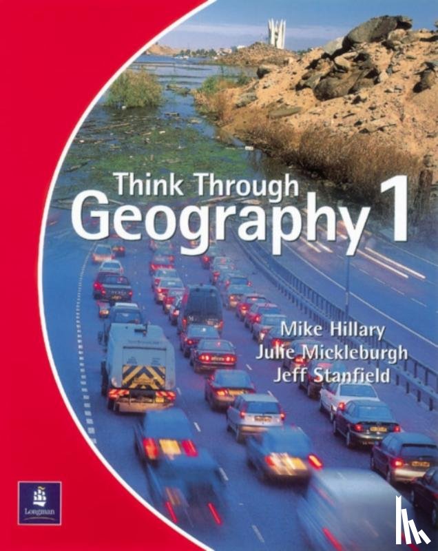 Hillary, Mike, Stanfield, Jeff, Mickleburgh, Julie - Think Through Geography Student Book 1 Paper